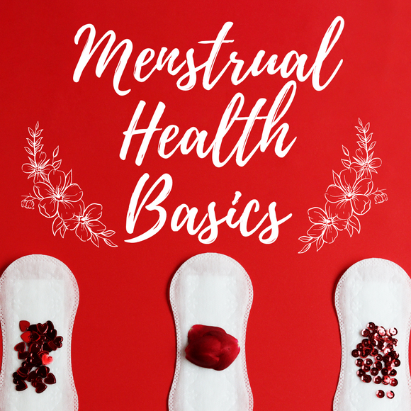 Menstrual Health Basics