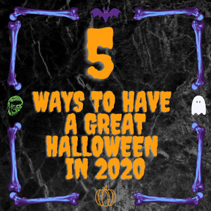 5 Ways to Have a Great Halloween in 2020