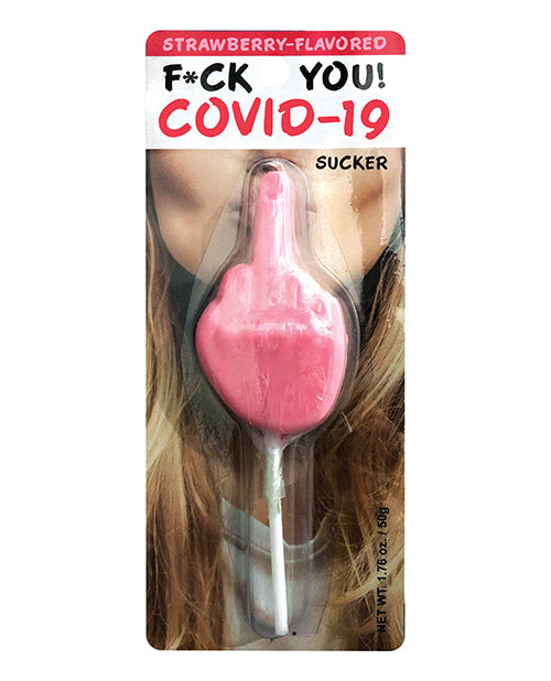 F*ck You! Covid-19 Sucker