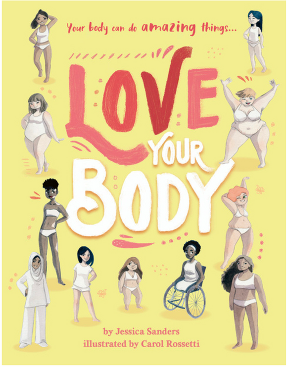 Love Your Body: Your Body Can Do Amazing Things...
