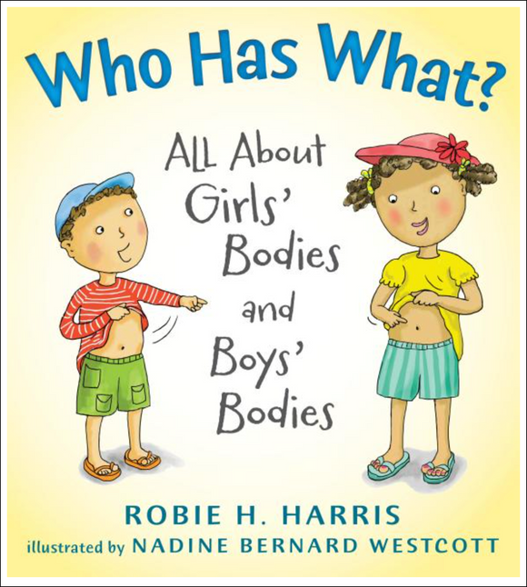 Who Has What?: All about Girls' Bodies and Boys' Bodies ( Let's Talk about You and Me )