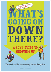 What's Going on Down There?: A Boy's Guide to Growing Up
