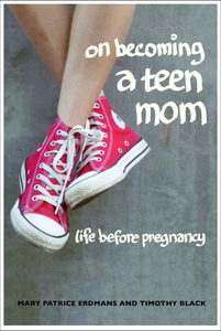 On Becoming a Teen Mom: Life Before Pregnancy
