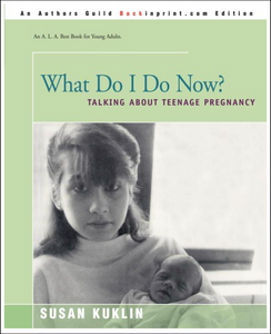 What Do I Do Now?: Talking about Teen Pregnancy