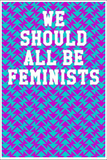 We Should All Be Feminists: Wide Ruled Notebook - Chevron Patterns